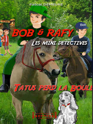 cover image of Bob et Rafy, les mini-détectives